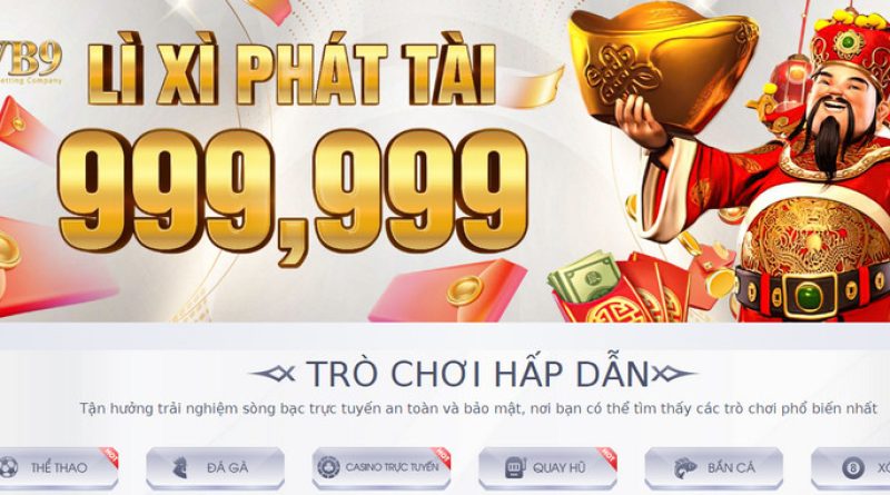 Nhà cái VB9 – Địa chỉ cá cược casino online uy tín 2023