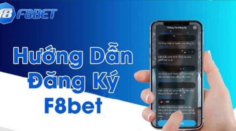 Hướng dẫn các bước đăng ký F8BET cơ bản và chuẩn xác