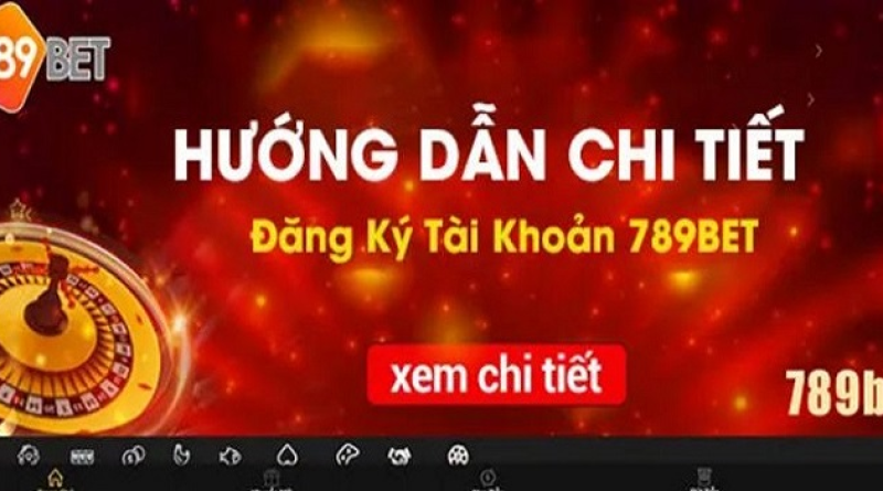 Đăng ký 789bet – Hướng dẫn quy trình thực hiện siêu nhanh