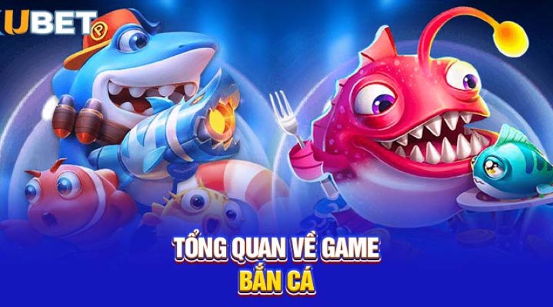 Bắn cá kubet: Giải trí đỉnh cao, rinh ngay thưởng lớn